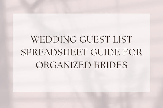 Wedding Guest List Spreadsheet Guide For Organized Brides