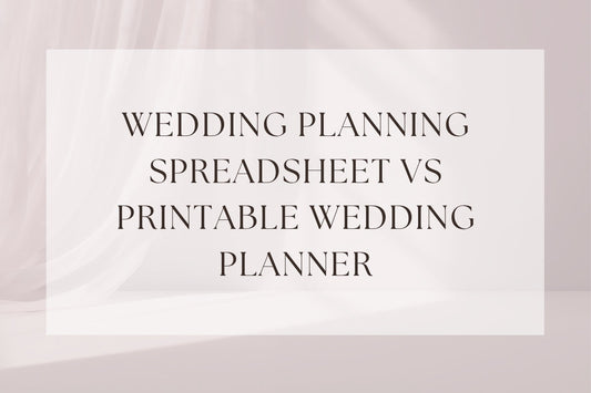 Wedding Planning Spreadsheet vs Printable Wedding Planner