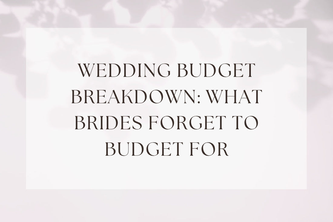 Wedding Budget Breakdown: What Brides Forget To Budget For